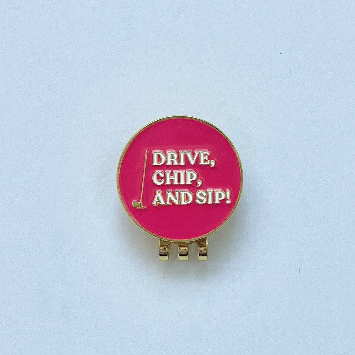 Drive, Chip & Sip Golf Ball Marker